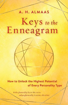 Keys to the Enneagram: How to Unlock the Highest Potential of Every Personality 