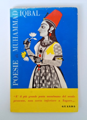 GEDICHTE - MUHAMMAD IQBAL - ÜBERSETZUNG A. BAUSANI - GUANDA 1956 - ERSTE AUSGABE