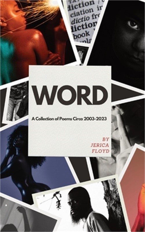 Word: A Collection of Poems Circa 2003-2023 (Hardback or Cased Book)