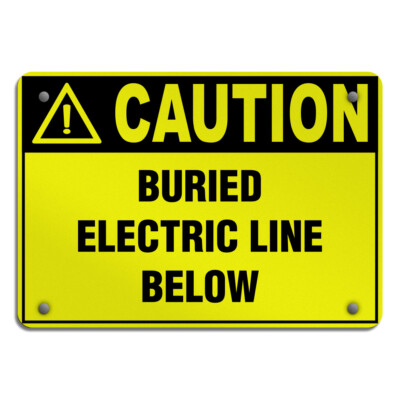 Aluminum Horizontal Metal Sign Caution Buried Electric Line Below Hazard Labels