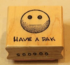 PINK INK 1994 RUBBER STAMP HAVE A DAY BLANK FACE