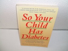 So Your Child Has Diabetes: A No-nonsense Gui...
