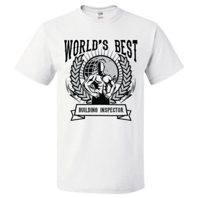 World's Best Building Inspector T Shirt Gift for Building Inspector Shirt