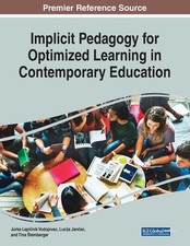 Implicit Pedagogy for Optimized Learning in Contemporary Education by Jurka Lepi
