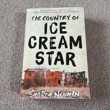 Country of Ice Cream Star by Sandra Newman (2015) Advance Uncorrected Proof ARC