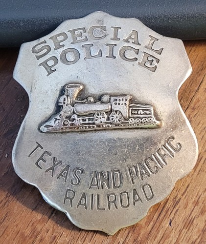 Neat Old Special Police Badge Texas and Pacific Railroad Train Locomotive Logo