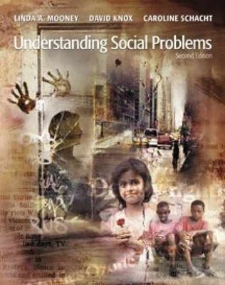 Understanding Social Problems - Paperback, by Mooney Linda A.; Knox - Very Good