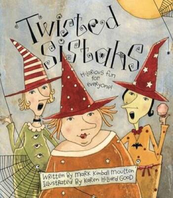Twisted Sistahs - Hardcover By Moulton, Mark Kimball - GOOD