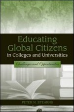 Educating Global Citizens in Colleges and Universities : Challenges and Oppor...