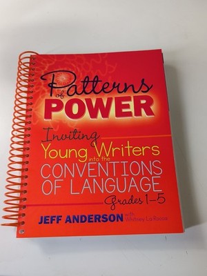 Patterns of Power: Inviting Young Writers into the Conventions of Language 1-5