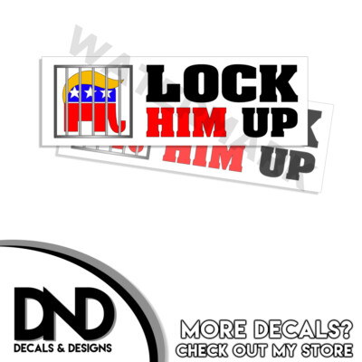 Lock Him Up Bumper Sticker Decal Democrat Impeach Trump 2 Pack 9'' x 3'' D& 
