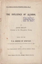The Influence of Alcohol, Besant, TS Order of Service, Alcoholics Anonymous rel.