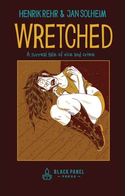 Wretched by Henrik Rehr HARDBACK 9781990521324