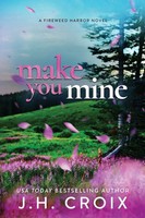 Make You Mine Jh Croix Taschenbuch Fireweed Harbor Englisch 2023