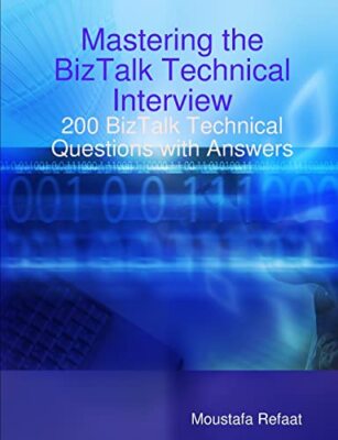 Mastering the BizTalk Technisches Interview von Moustafa Refaat (Taschenbuch, 2008)