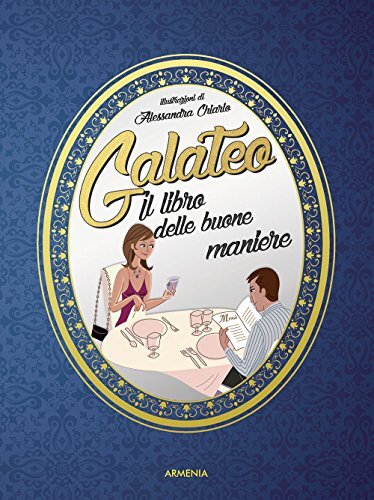 9788834431986 Galateo. Il libro delle buone maniere - M. C. Giordano,A. Repossi,