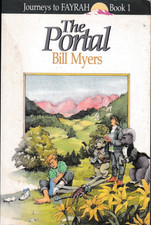 The Portal Book Journeys to Fayrah book 1 by Bill Myers 1991 Paperback Very good
