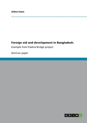 Foreign aid and development in Bangladesh. Example from Padma Bridge project.