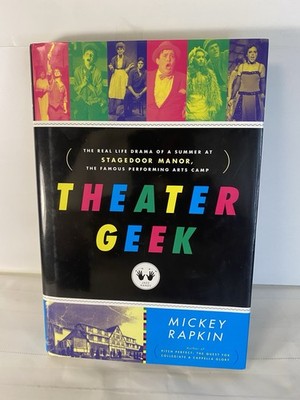 Theater Geek: The Real Life Drama of a Summer - Hard Copy