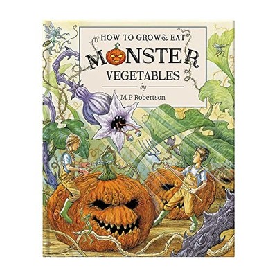 How To Grow And Eat Monster Vegetables, Robertson 9781907860027 Free Shipping..