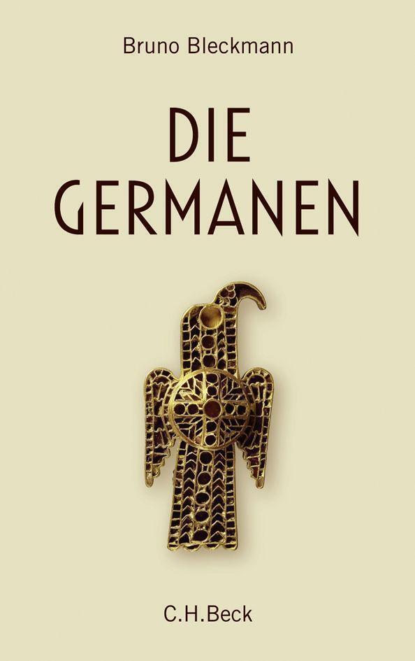Thumbnail - Die Germanen | Von Ariovist Bis Zu Den Wikingern | Bruno Bleckmann |
