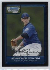 2006 Bowman Draft Chrome Draft Picks John Holdzkom #DP21 ex0