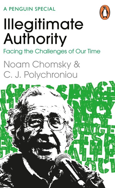 Illegitimate Authority: Facing The Challenges Of Our Time | Noam Chomsky (U. A.)-image
