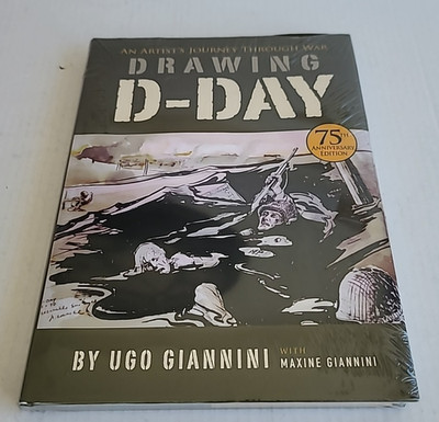 Drawing D-Day: An Artist's Journey Through War by Ugo Giannini: New