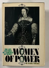 WOMEN OF POWER: LIFE AND TIMES OF CATHERINE DE MEDICI By Mark Strage HC W/ DJ