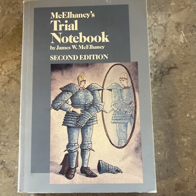 McElhaney's Trial Notebook by James W. McElhaney 2nd edition. SIGNED Paperback