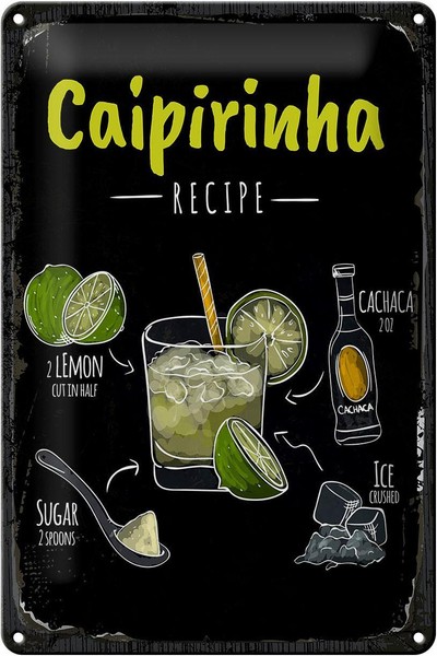 Blechschild Rezept Caipirinha Cocktail Recipe 20X30 Cm Deko Schild Tin Sign-image