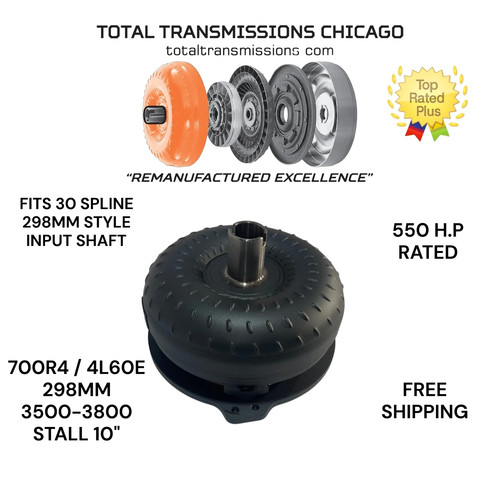 4L60E 700R4 TORQUE CONVERTER 3500-3800 HIGH STALL 10" 298 MM 1 YEAR WARRANTY