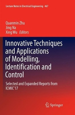 Innovative Techniques and Applications of Modelling, Identification and Control: