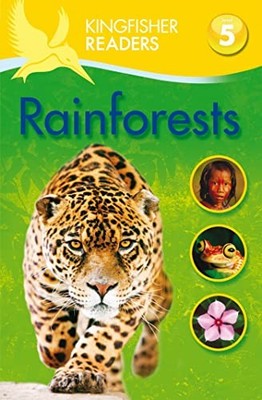 Kingfisher Readers: Rainforests (Level 5: Reading Fluently) by Harrison, James