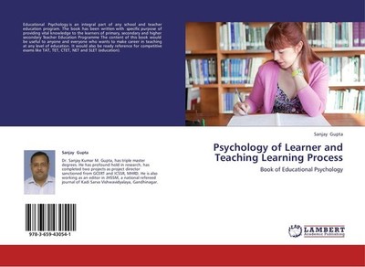 Psychology of Learner and Teaching Learning Process Sanjay Gupta