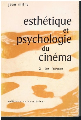 ESTHETIQUE ET PSYCHOLOGIE DU CINEMA. TOME 2. LES FORMES.