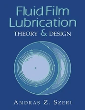 Fluid Film Lubrication: Theory and Design by Andras Z. Szeri (English) Paperback