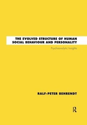 The Evolved Structure of Human Social Behaviour and Personality - 9781780491158