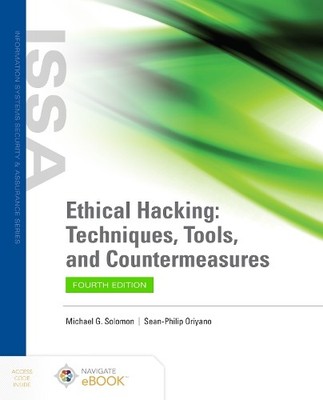 Ethical Hacking: Techniques, Tools, and Countermeasures - 9781284248999