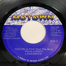 Lovesmith: You're A Fox (Out Of The Box) / I Fooled Ya 45 - Modern Soul Boogie