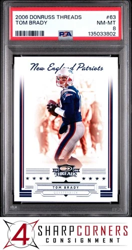 2006 DONRUSS THREADS #63 TOM BRADY PATRIOTS PSA 8