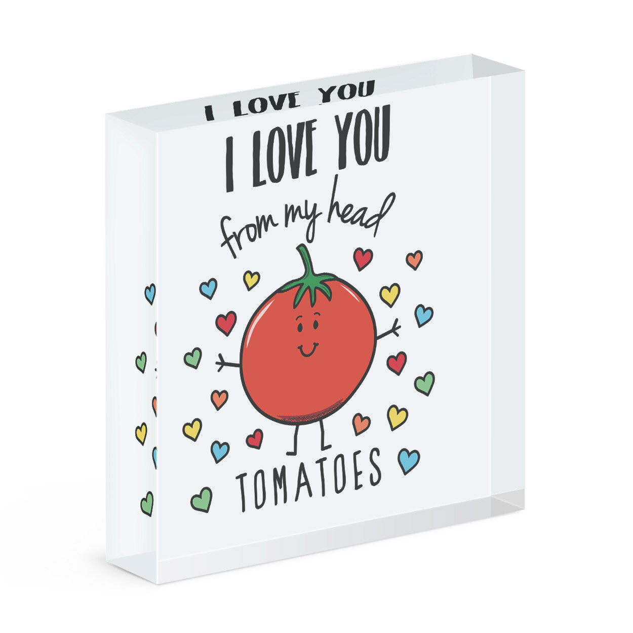 I Love You From My Head Tomatoes Acrylic Photo Block Frame Valentines Day Funny