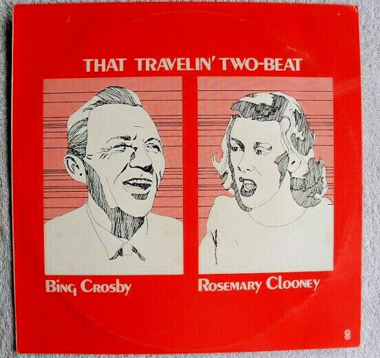 Bing Crosby Rosemary Clooney That Travelin' Two Beat Rare Import 12" LP Record.
