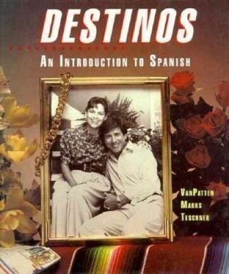 Destinos: An Introduction - Hardcover, by Bill VanPatten; Martha - Acceptable w