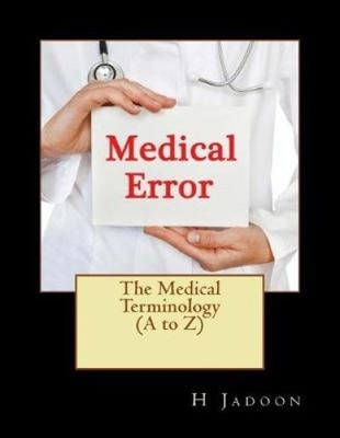The Medical Terminology (A to Z) by H. Jadoon