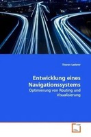 Entwicklung Eines Navigationssystems Optimierung Von Routing Und Visualisierung