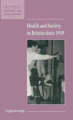 Health and Society in Britain since 1939 Berridge Hardback 9780521572309