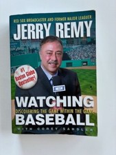 Watching Baseball: the Game within the Game by Jerry Remy - SIGNED THE AUTHORS
