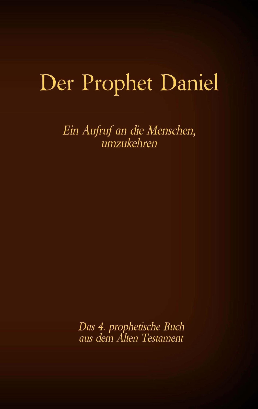 Thumbnail - Der Prophet Daniel, Das 4. Prophetische Buch Aus Dem Alten Testament