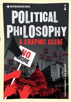 Introducing Political Philosophy | A Graphic Guide | Dave Robinson (U. A.)